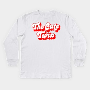 The Cute Twin - Funny Twins Design Kids Long Sleeve T-Shirt